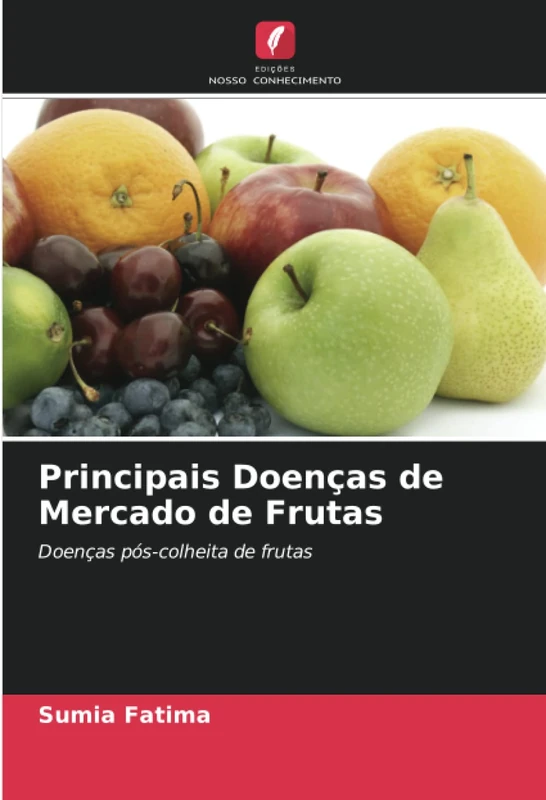 Principais Doenças de Mercado de Frutas: Doenças pós-colheita de frutas
