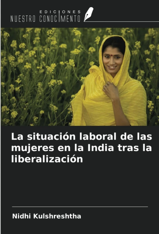 La situación laboral de las mujeres en la India tras la liberalización