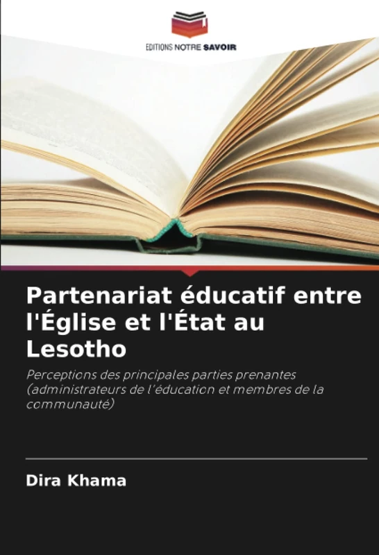 Partenariat éducatif entre l'Église et l'État au Lesotho: Perceptions des principales parties prenantes (administrateurs de l'éducation et membres de la communauté)