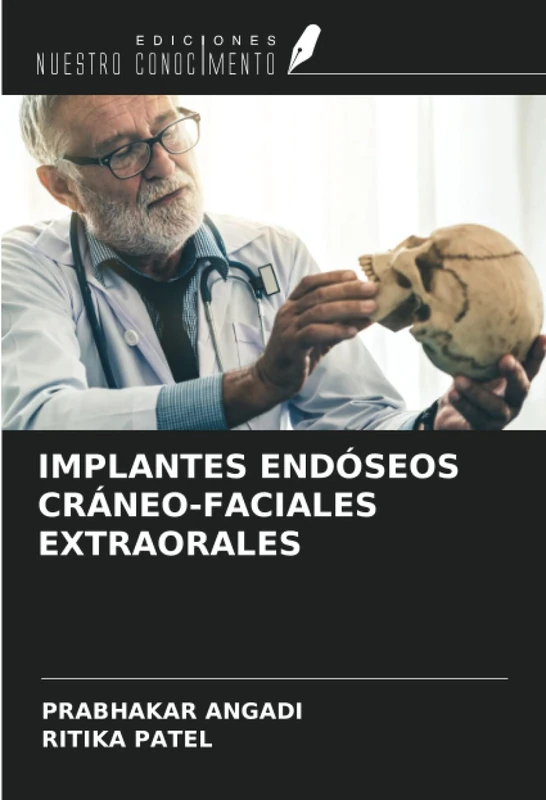 IMPLANTES ENDÓSEOS CRÁNEO-FACIALES EXTRAORALES