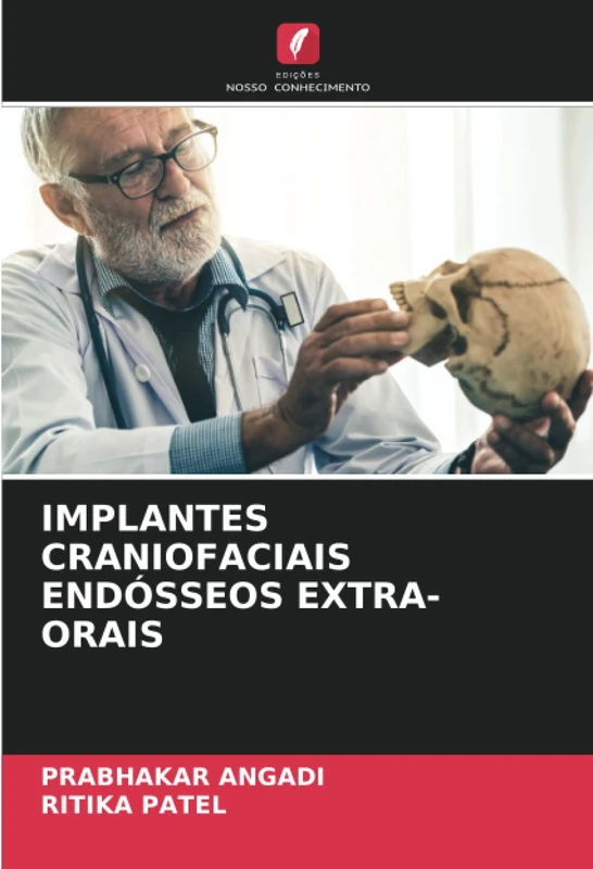 IMPLANTES CRANIOFACIAIS ENDÓSSEOS EXTRA-ORAIS
