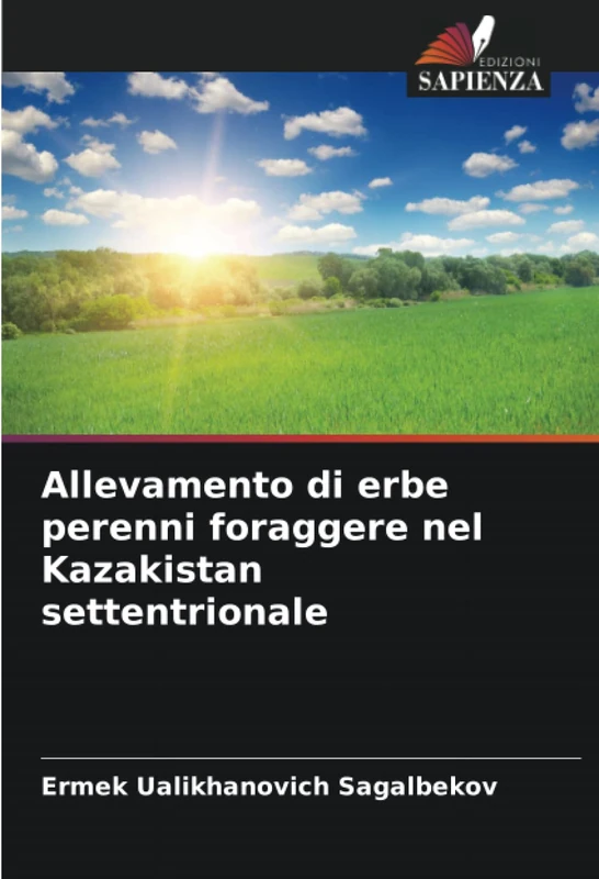 Allevamento di erbe perenni foraggere nel Kazakistan settentrionale
