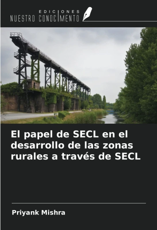 El papel de SECL en el desarrollo de las zonas rurales a través de SECL