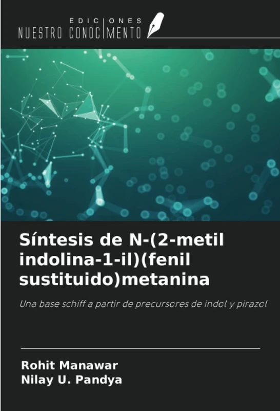 Síntesis de N-(2-metil indolina-1-il)(fenil sustituido)metanina: Una base schiff a partir de precursores de indol y pirazol - Image 1