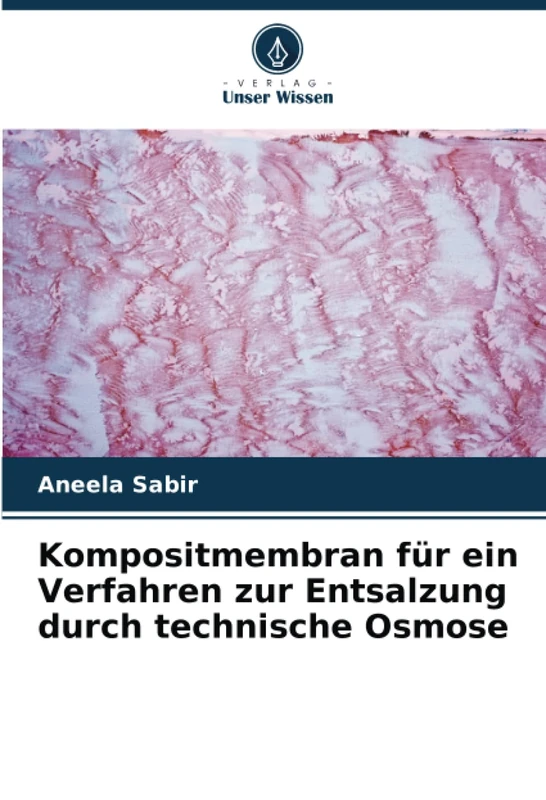Kompositmembran für ein Verfahren zur Entsalzung durch technische Osmose