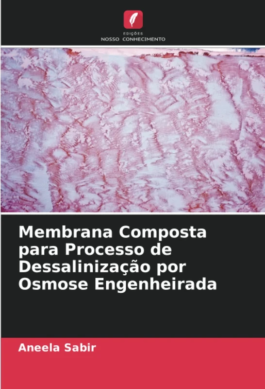 Membrana Composta para Processo de Dessalinização por Osmose Engenheirada