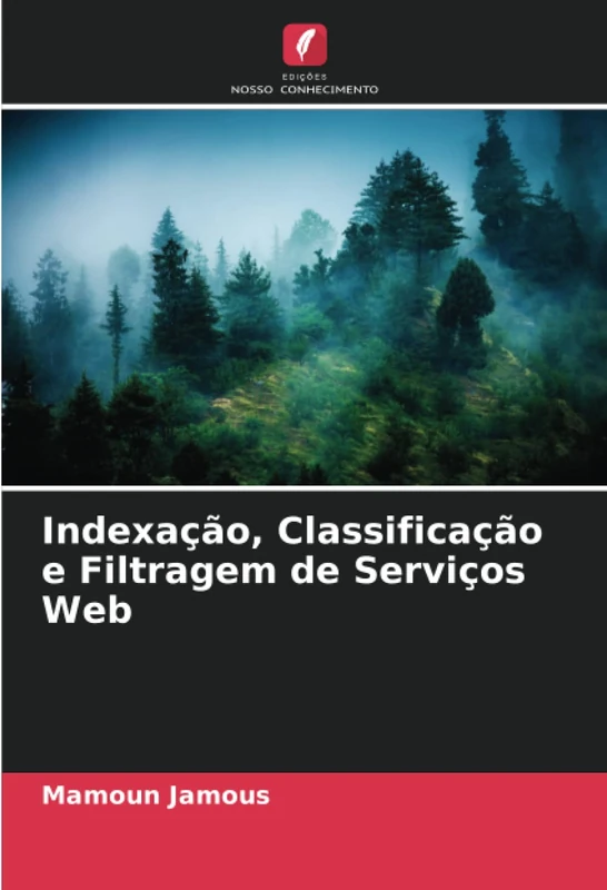 Indexação, Classificação e Filtragem de Serviços Web