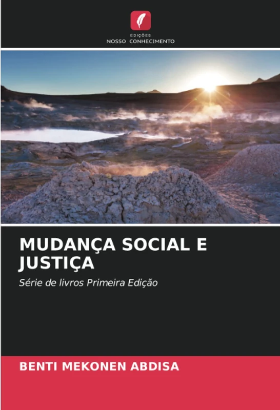 MUDANÇA SOCIAL E JUSTIÇA: Série de livros Primeira Edição