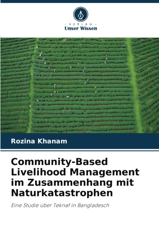 Community-Based Livelihood Management im Zusammenhang mit Naturkatastrophen: Eine Studie über Teknaf in Bangladesch - Image 1