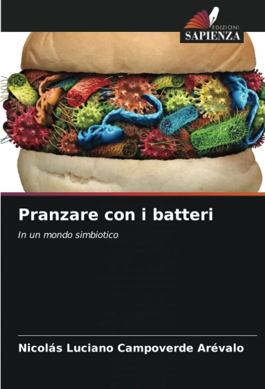 Pranzare con i batteri: In un mondo simbiotico - Image 1