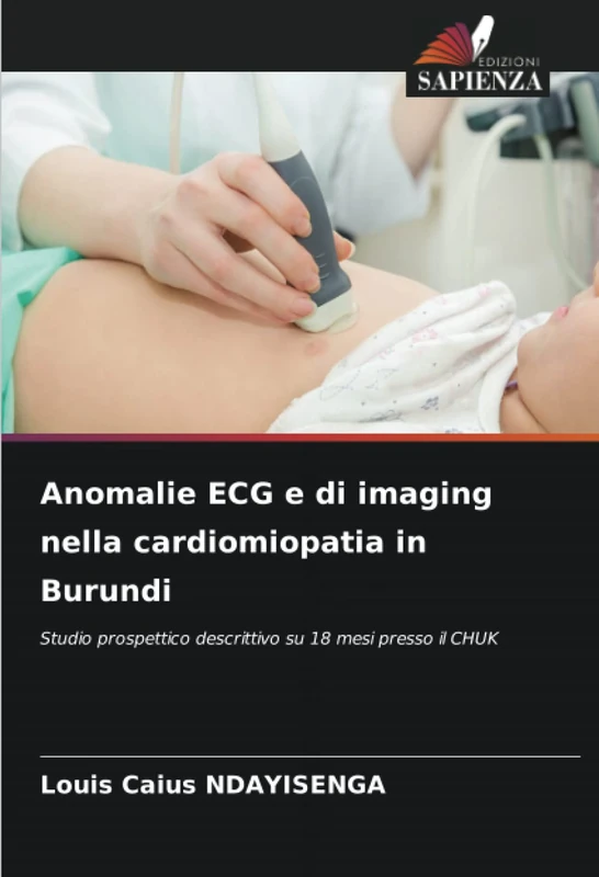 Anomalie ECG e di imaging nella cardiomiopatia in Burundi: Studio prospettico descrittivo su 18 mesi presso il CHUK