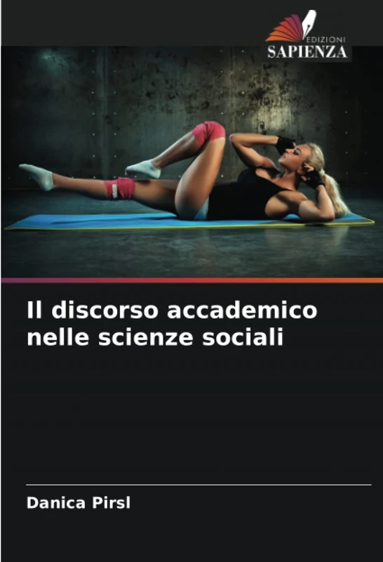 Il discorso accademico nelle scienze sociali