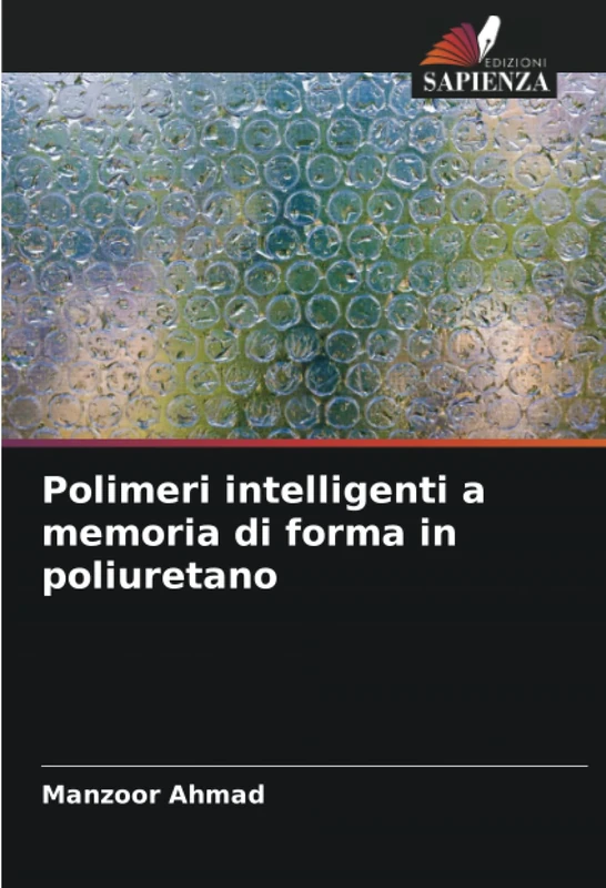 Polimeri intelligenti a memoria di forma in poliuretano