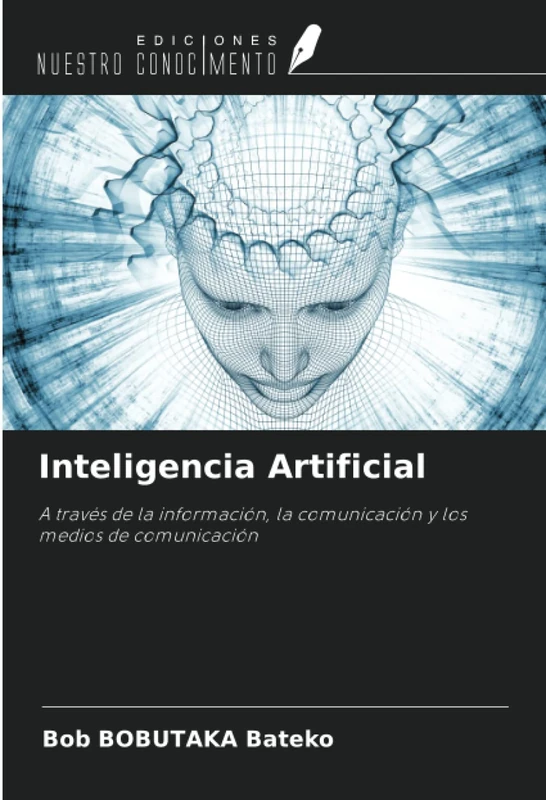 Inteligencia Artificial: A través de la información, la comunicación y los medios de comunicación - Image 1
