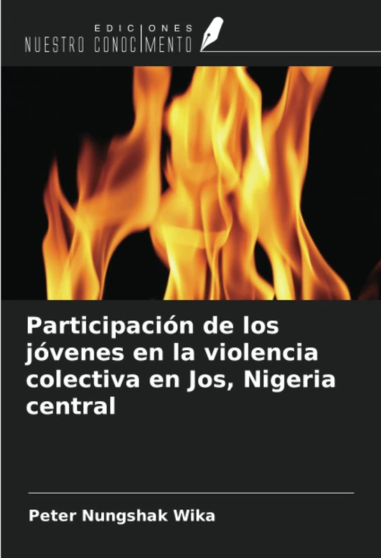 Participación de los jóvenes en la violencia colectiva en Jos, Nigeria central