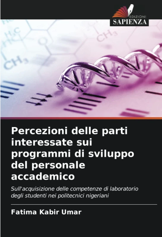 Percezioni delle parti interessate sui programmi di sviluppo del personale accademico: Sull'acquisizione delle competenze di laboratorio degli studenti nei politecnici nigeriani