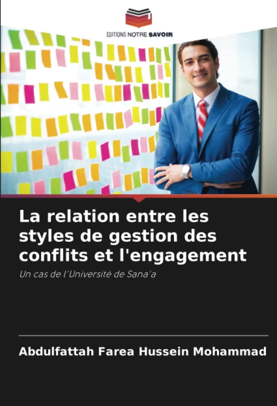 La relation entre les styles de gestion des conflits et l'engagement: Un cas de l'Université de Sana'a - Image 1