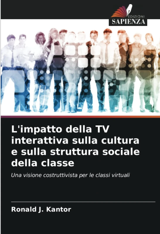 L'impatto della TV interattiva sulla cultura e sulla struttura sociale della classe: Una visione costruttivista per le classi virtuali