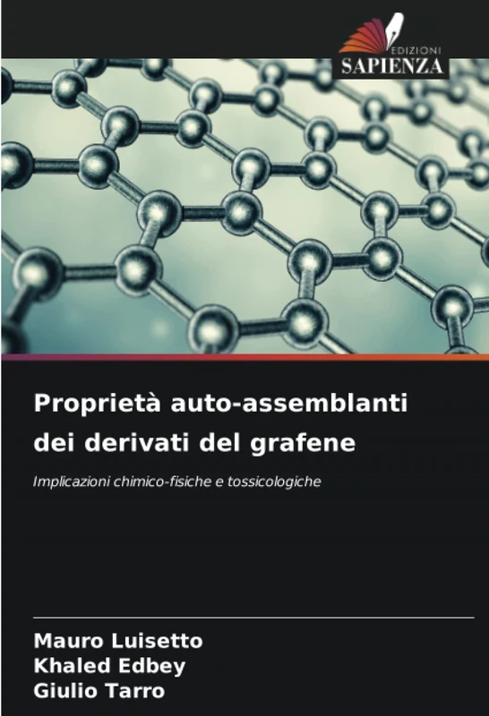 Proprietà auto-assemblanti dei derivati del grafene: Implicazioni chimico-fisiche e tossicologiche - Image 1