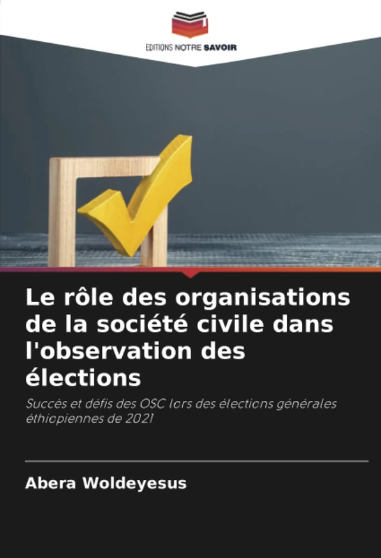 Le rôle des organisations de la société civile dans l'observation des élections: Succès et défis des OSC lors des élections générales éthiopiennes de 2021 - Image 1