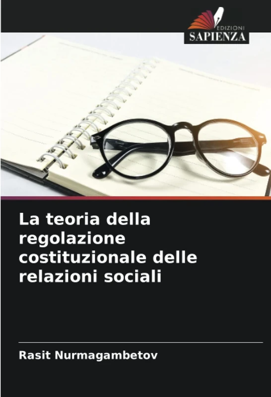 La teoria della regolazione costituzionale delle relazioni sociali