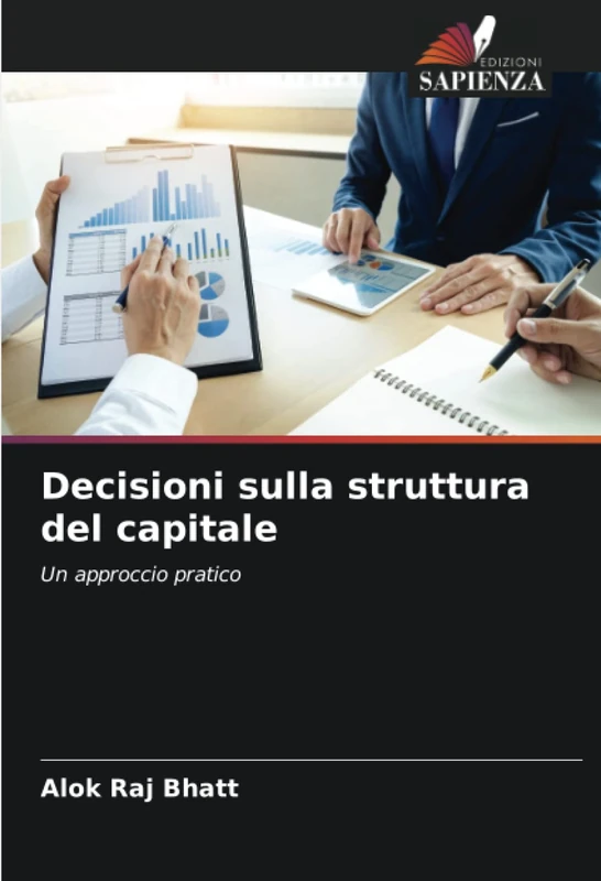 Decisioni sulla struttura del capitale: Un approccio pratico