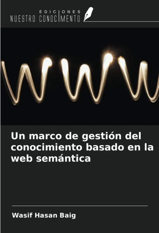 Un marco de gestión del conocimiento basado en la web semántica