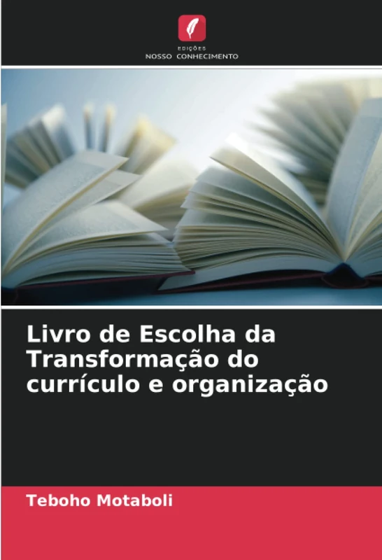 Livro de Escolha da Transformação do currículo e organização