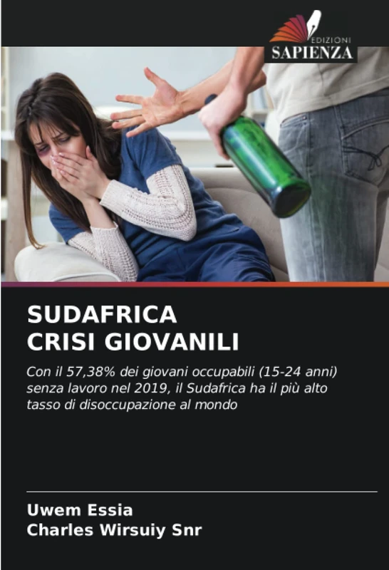 SUDAFRICA CRISI GIOVANILI: Con il 57,38% dei giovani occupabili (15-24 anni) senza lavoro nel 2019, il Sudafrica ha il più alto tasso di disoccupazione al mondo