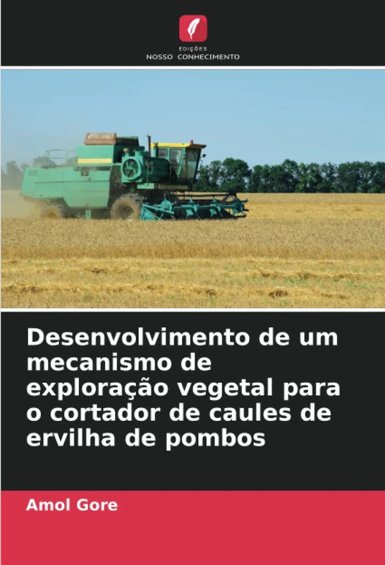 Desenvolvimento de um mecanismo de exploração vegetal para o cortador de caules de ervilha de pombos
