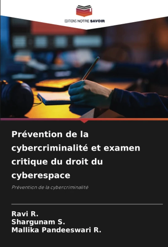 Prévention de la cybercriminalité et examen critique du droit du cyberespace: Prévention de la cybercriminalité