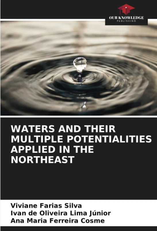 WATERS AND THEIR MULTIPLE POTENTIALITIES APPLIED IN THE NORTHEAST