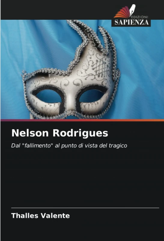 Nelson Rodrigues: Dal "fallimento" al punto di vista del tragico