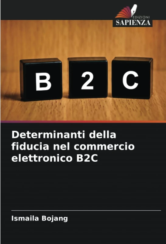 Determinanti della fiducia nel commercio elettronico B2C
