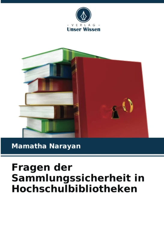 Fragen der Sammlungssicherheit in Hochschulbibliotheken