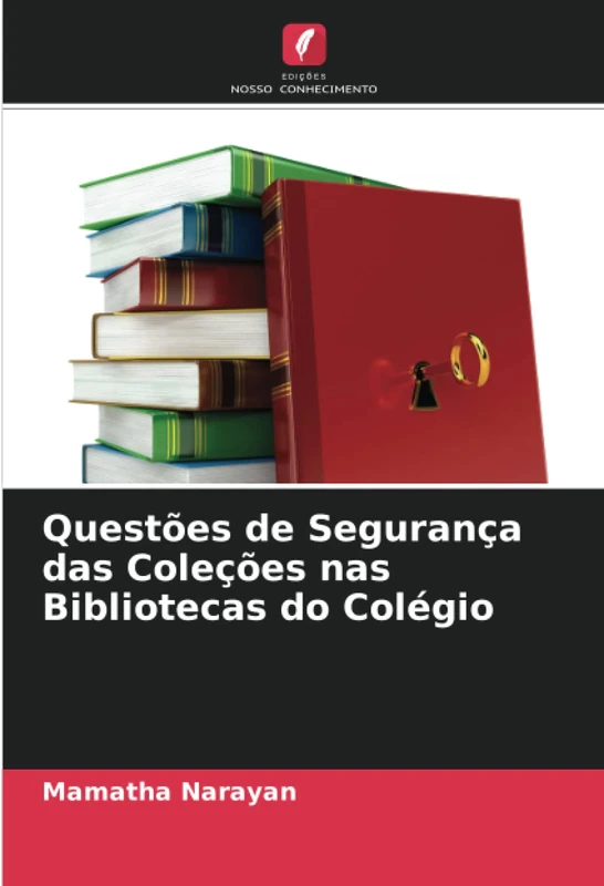 Questões de Segurança das Coleções nas Bibliotecas do Colégio