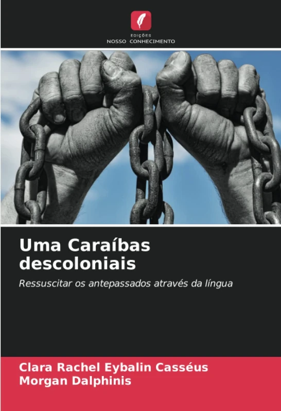 Uma Caraíbas descoloniais: Ressuscitar os antepassados através da língua