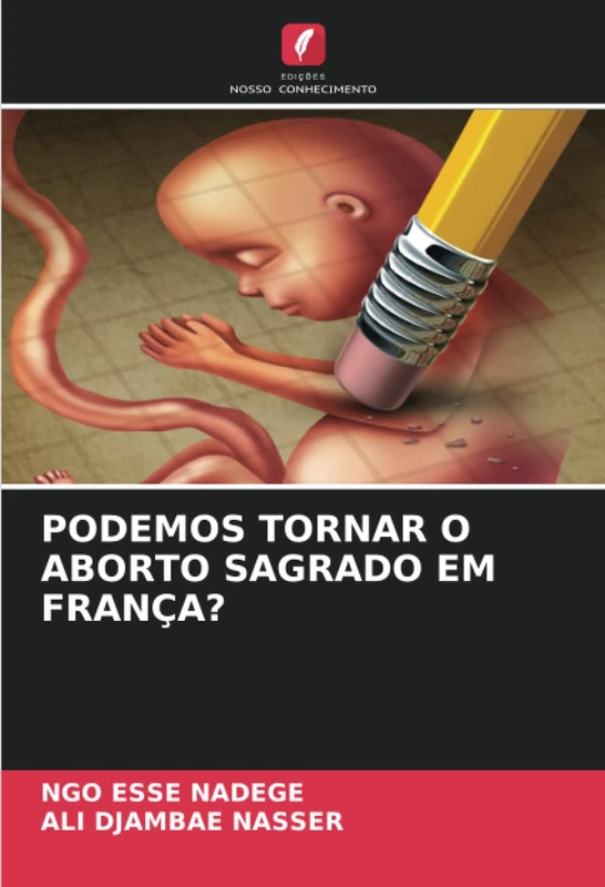 PODEMOS TORNAR O ABORTO SAGRADO EM FRANÇA?
