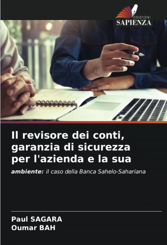 Il revisore dei conti, garanzia di sicurezza per l'azienda e la sua: ambiente: il caso della Banca Sahelo-Sahariana