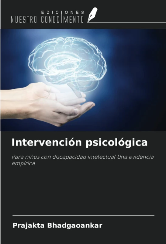 Intervención psicológica: Para niños con discapacidad intelectual Una evidencia empírica