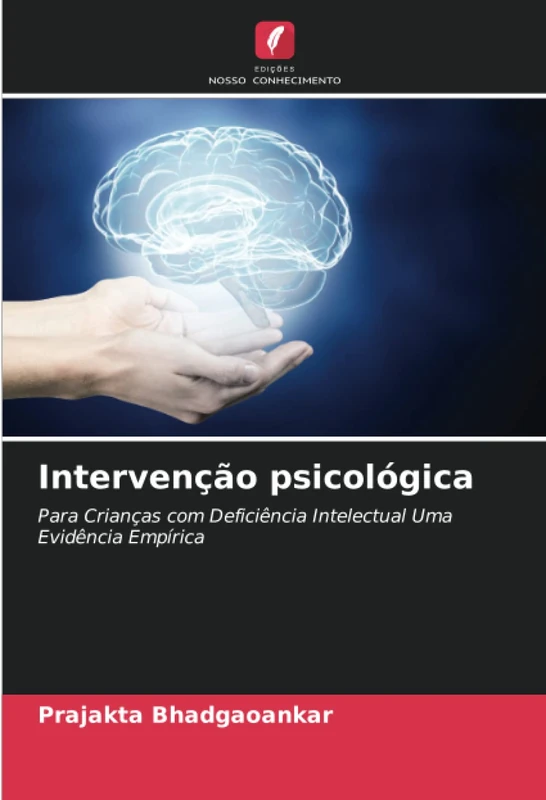 Intervenção psicológica: Para Crianças com Deficiência Intelectual Uma Evidência Empírica
