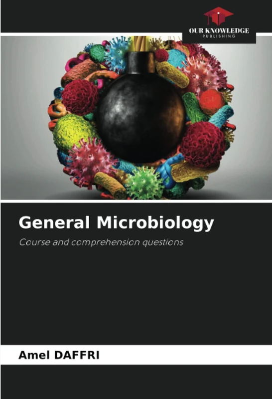 General Microbiology: Course and comprehension questions