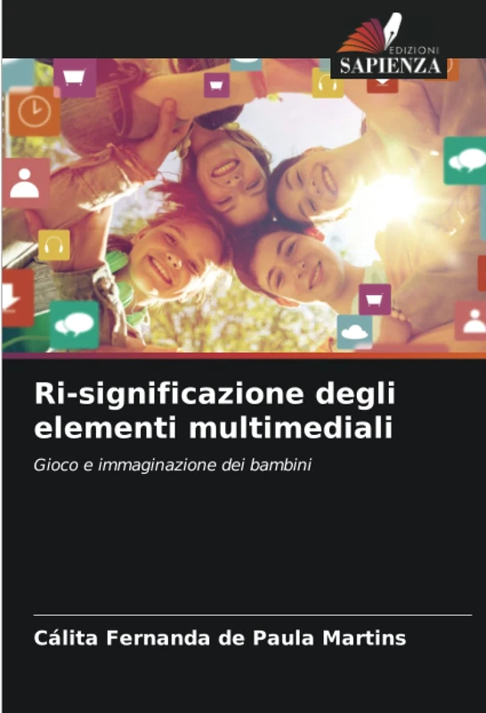 Ri-significazione degli elementi multimediali: Gioco e immaginazione dei bambini