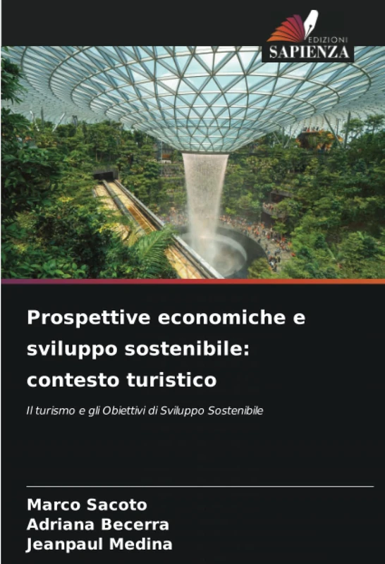 Prospettive economiche e sviluppo sostenibile: contesto turistico: Il turismo e gli Obiettivi di Sviluppo Sostenibile