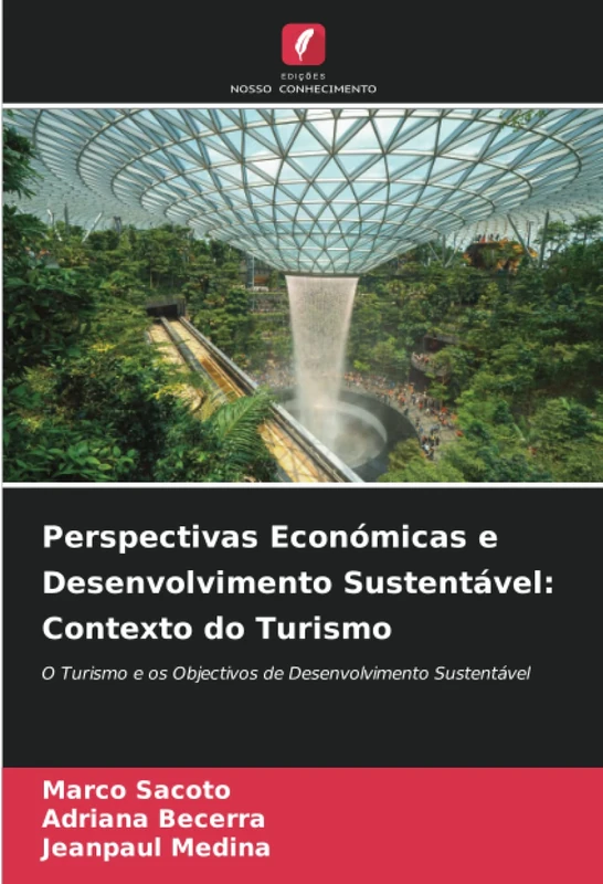 Perspectivas Económicas e Desenvolvimento Sustentável: Contexto do Turismo: O Turismo e os Objectivos de Desenvolvimento Sustentável - Image 1