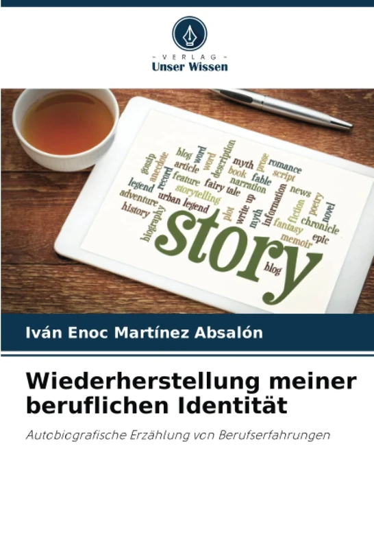 Wiederherstellung meiner beruflichen Identität: Autobiografische Erzählung von Berufserfahrungen