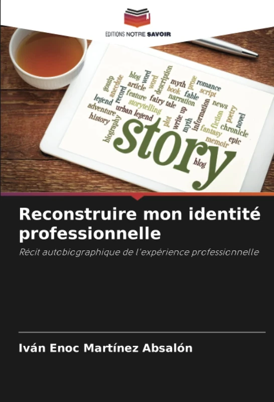 Reconstruire mon identité professionnelle: Récit autobiographique de l'expérience professionnelle - Image 1