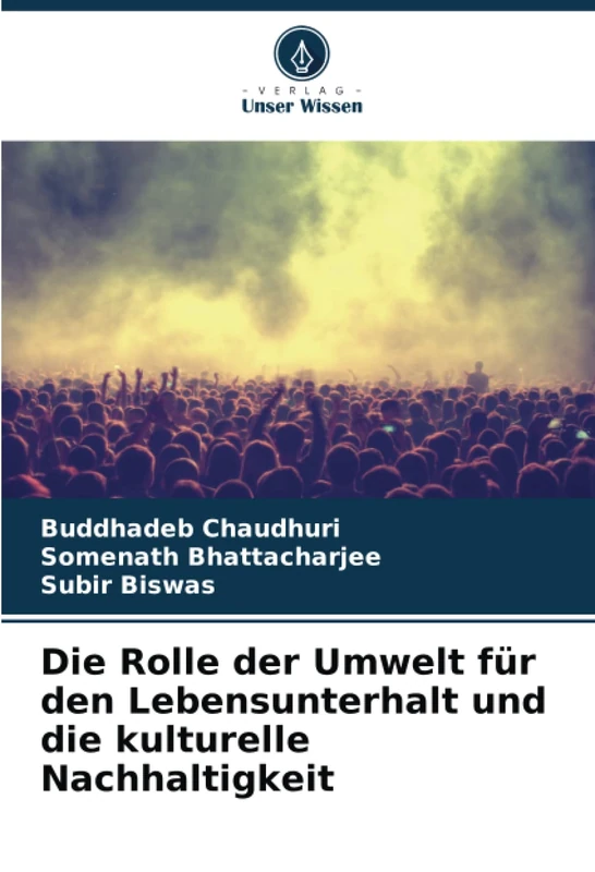 Die Rolle der Umwelt für den Lebensunterhalt und die kulturelle Nachhaltigkeit