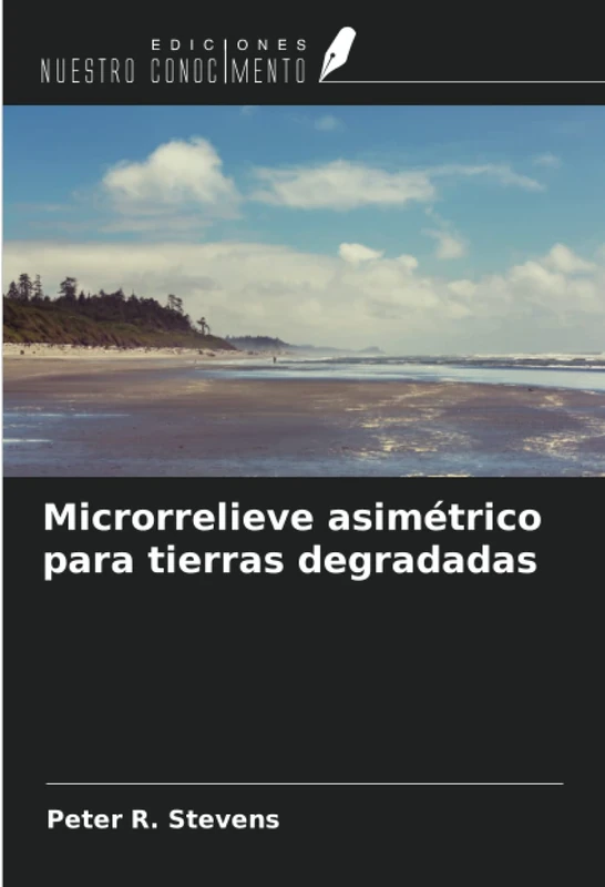 Microrrelieve asimétrico para tierras degradadas