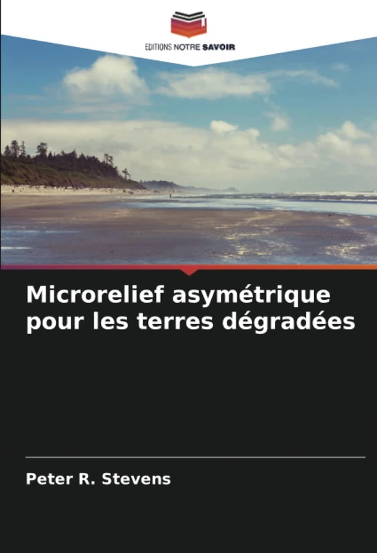 Microrelief asymétrique pour les terres dégradées